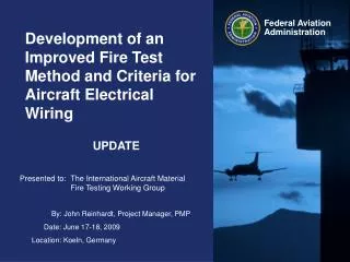 Development of an Improved Fire Test Method and Criteria for Aircraft Electrical Wiring