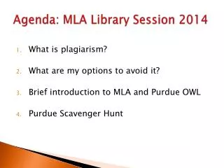 Agenda: MLA Library Session 2014