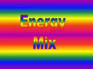 Energy Mix