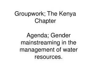 Groupwork; The Kenya Chapter