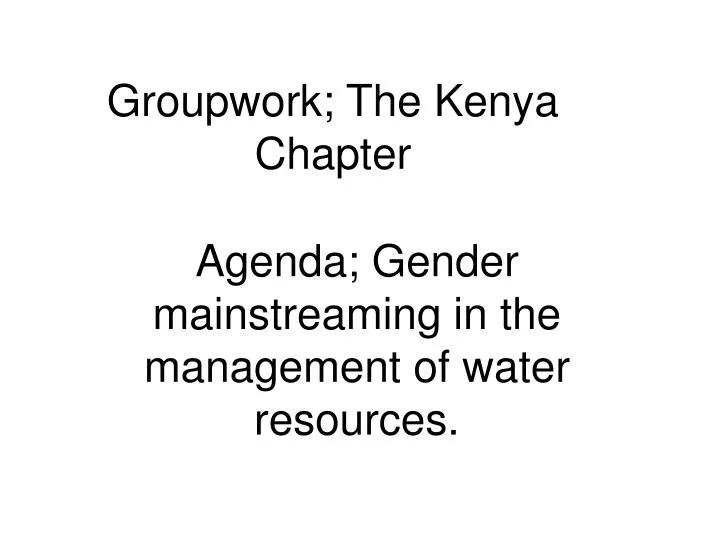 groupwork the kenya chapter