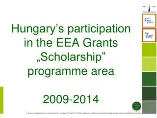 Hungary’s participation in the EEA Grants „Scholarship” programme area 2009-2014