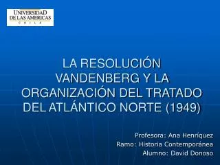 LA RESOLUCIÓN VANDENBERG Y LA ORGANIZACIÓN DEL TRATADO DEL ATLÁNTICO NORTE (1949)