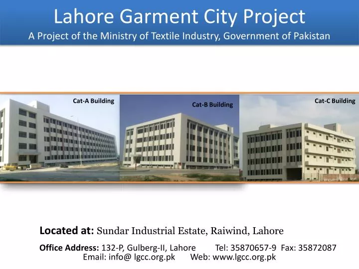 lahore garment city project a project of the ministry of textile industry government of pakistan