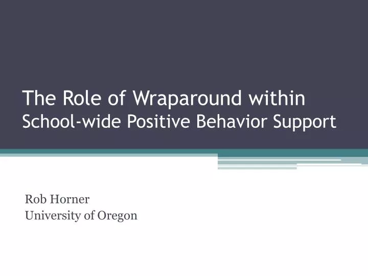 the role of wraparound within school wide positive behavior support