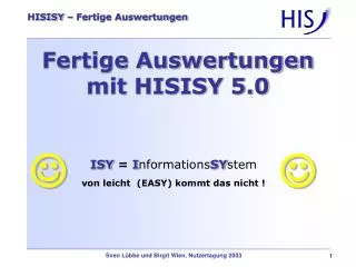 Fertige Auswertungen mit HISISY 5.0