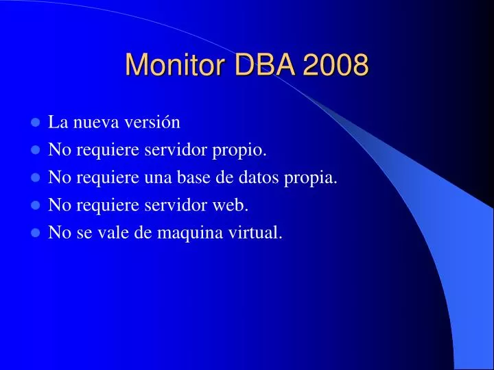 monitor dba 2008