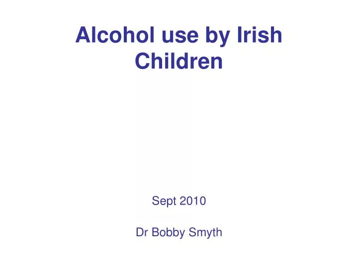 alcohol use by irish children