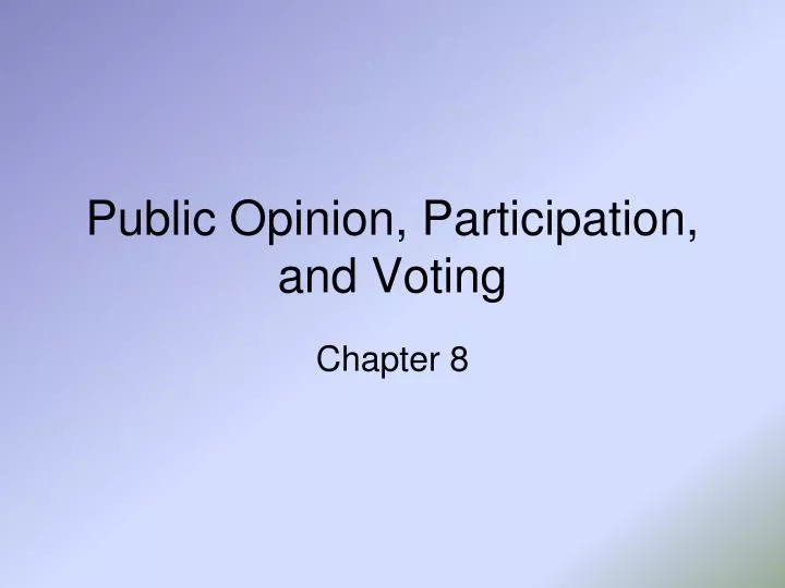 public opinion participation and voting