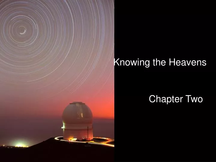 knowing the heavens