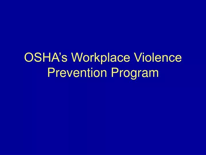 osha s workplace violence prevention program
