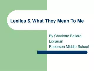 Lexiles &amp; What They Mean To Me