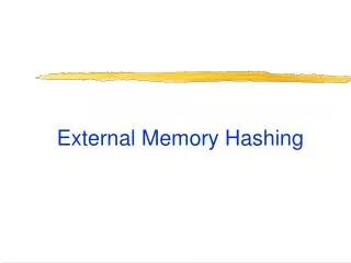 External Memory Hashing