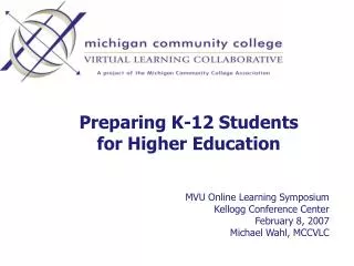 Preparing K-12 Students for Higher Education