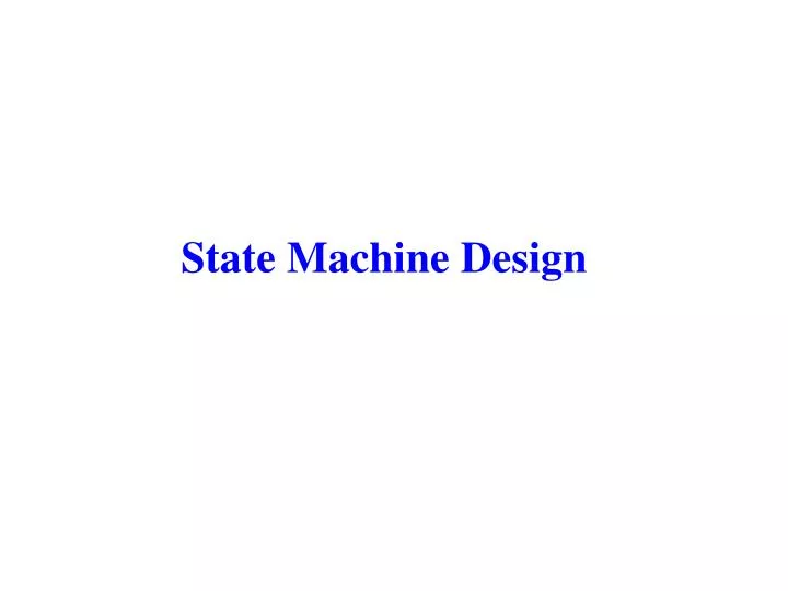 state machine design