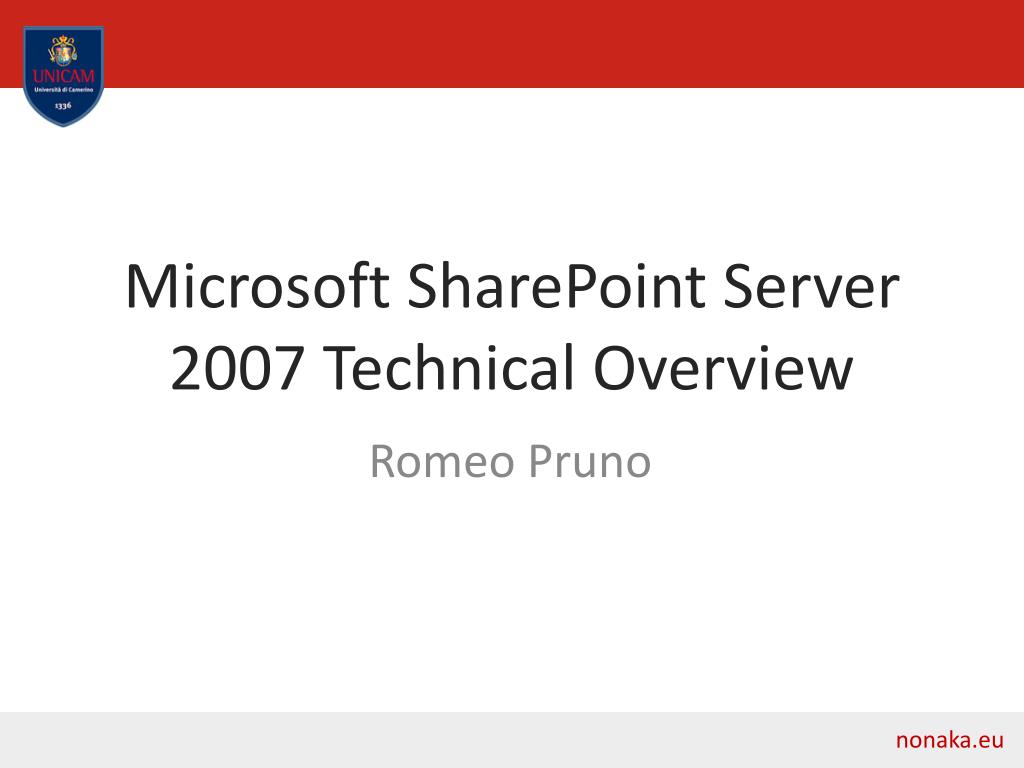Sharepoint 2007 PPT - Microsoft SharePoint Server 2007 Technical Overview PowerPoint ...