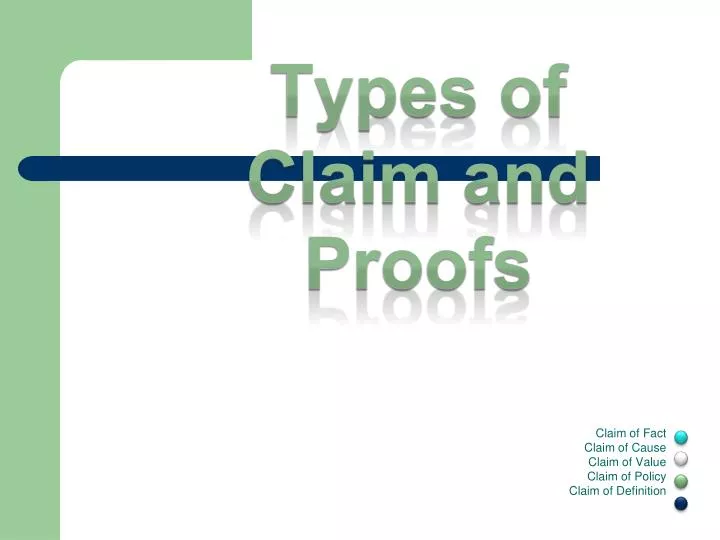 types of claim and proofs