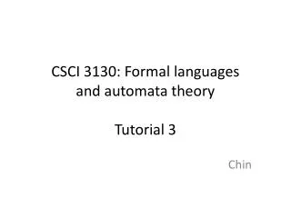 CSCI 3130: Formal languages and automata theory Tutorial 3