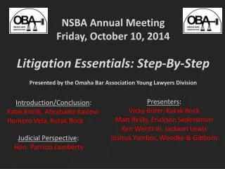 NSBA Annual Meeting Friday, October 10, 2014 Litigation Essentials: Step-By- Step