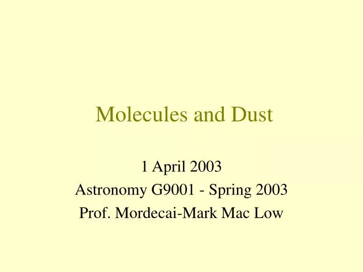 molecules and dust