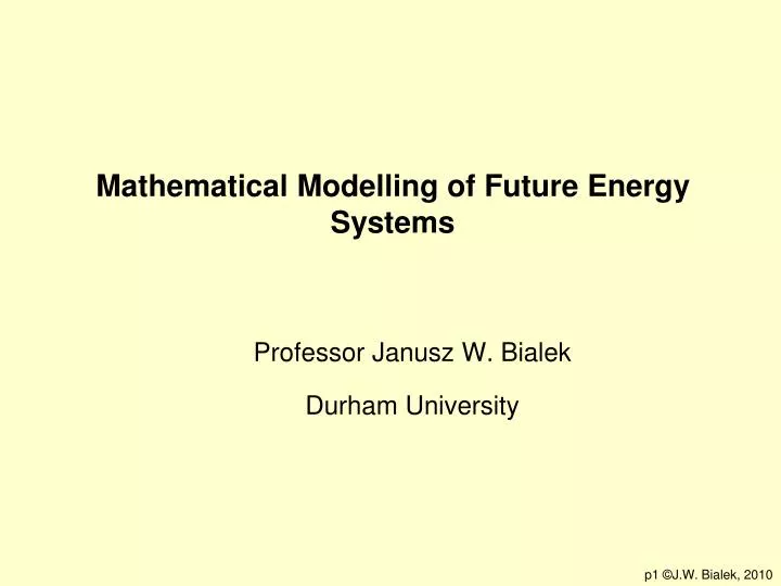 mathematical modelling of future energy systems