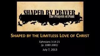 Shaped by the Limitless Love of Christ