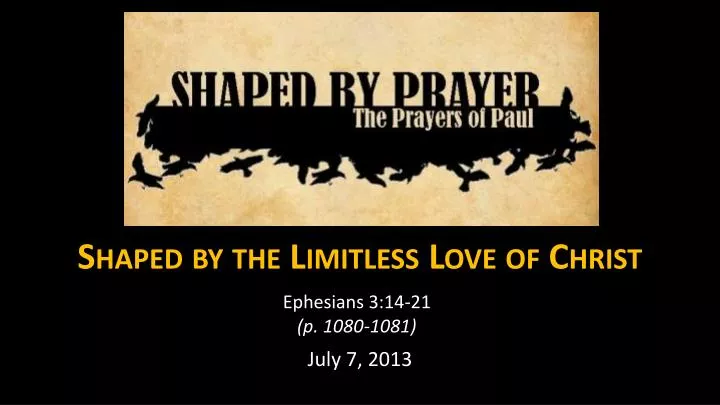 shaped by the limitless love of christ