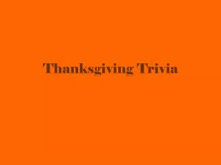 Thanksgiving Trivia