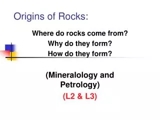 Origins of Rocks:
