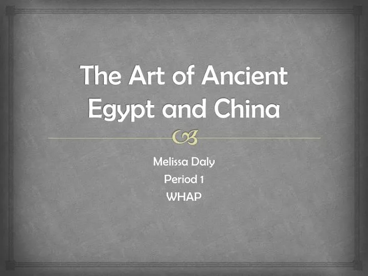 the art of ancient egypt and china