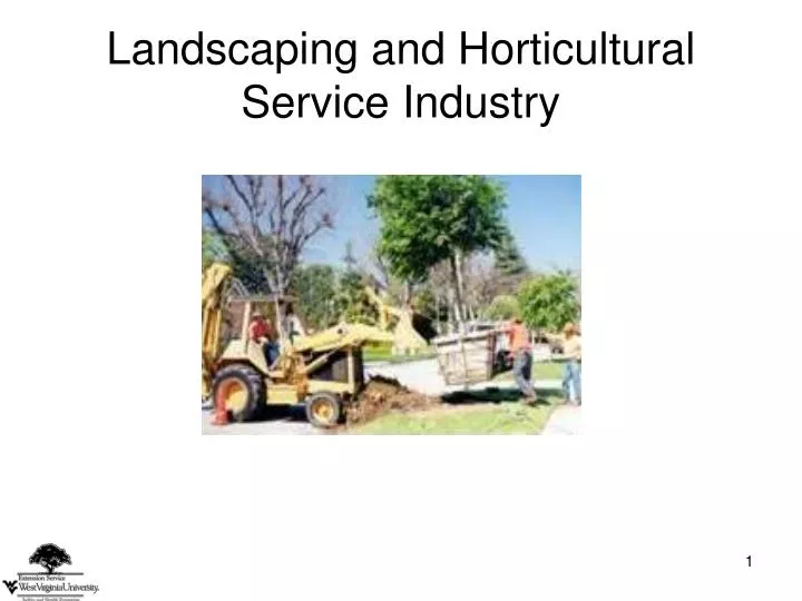 landscaping and horticultural service industry