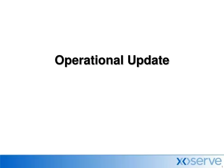 operational update