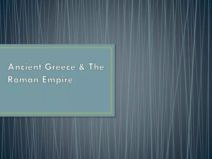 ancient greece the roman empire