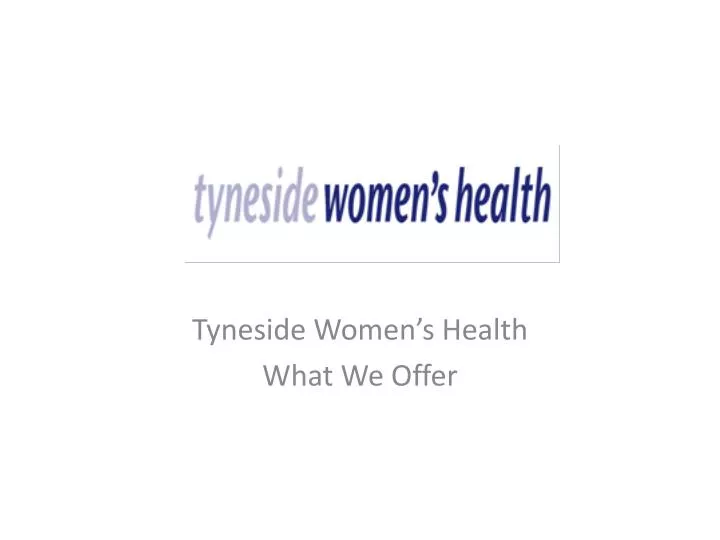 tyneside women s health what we offer