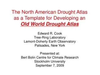 The North American Drought Atlas as a Template for Developing an Old World Drought Atlas