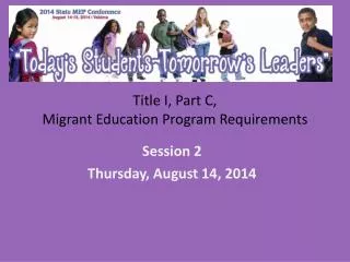 Title I, Part C, Migrant Education Program Requirements