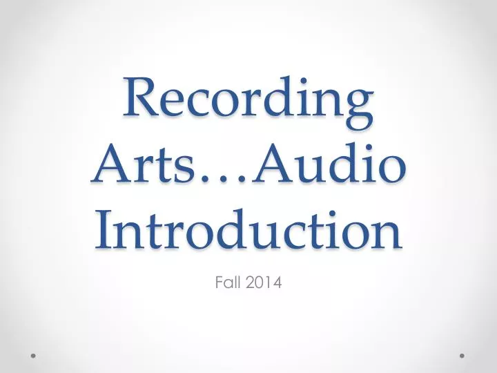recording arts audio introduction