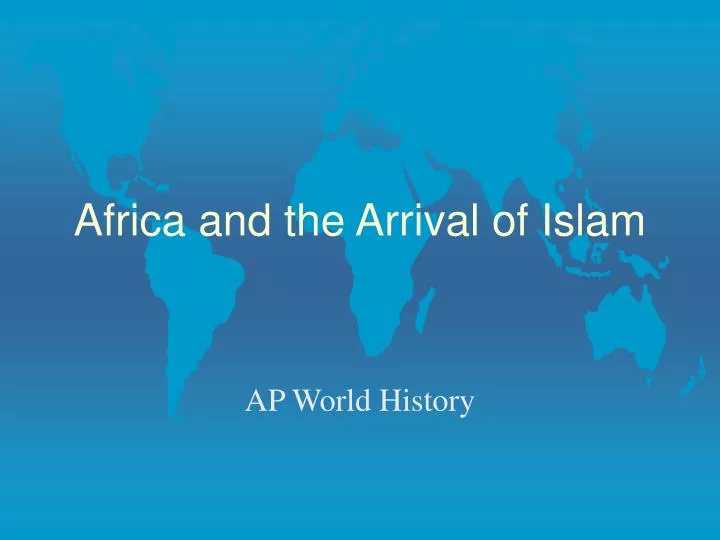 africa and the arrival of islam