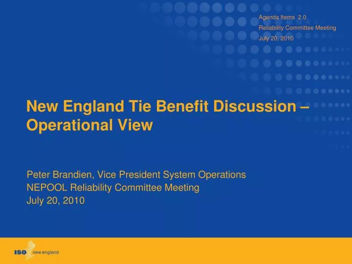 new england tie benefit discussion operational view