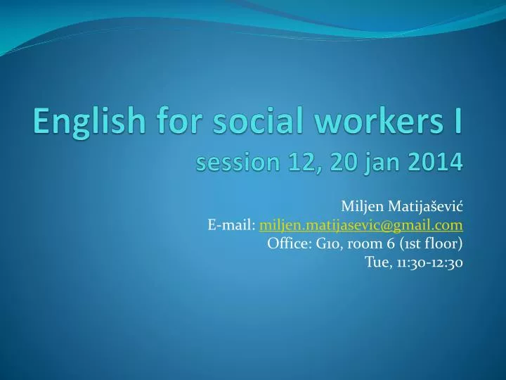 english for social workers i session 12 20 jan 2014