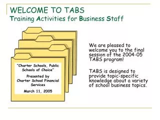 WELCOME TO TABS T raining A ctivities for B usiness S taff