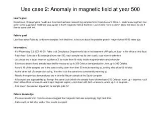 Use case 2: Anomaly in magnetic field at year 500