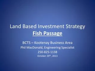 land based investment strategy fish passage