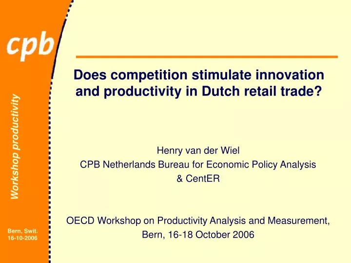does competition stimulate innovation and productivity in dutch retail trade