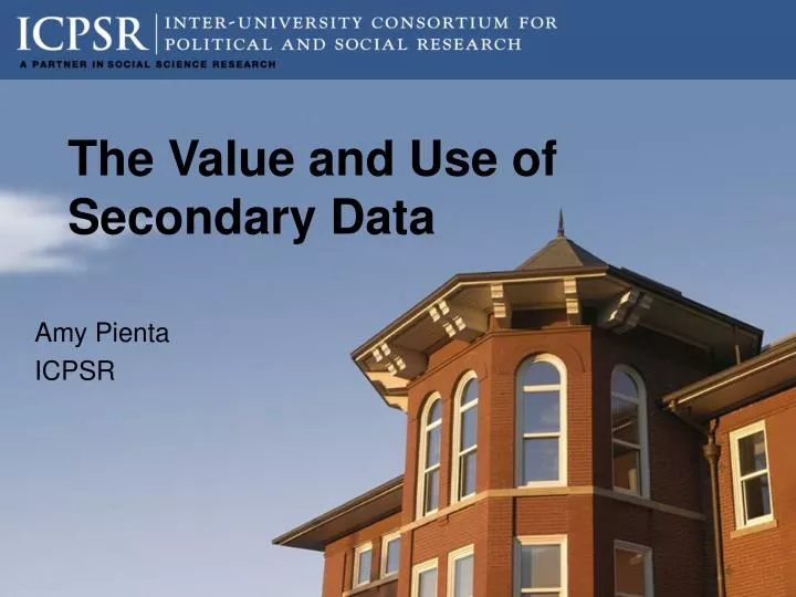 the value and use of secondary data