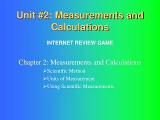 Unit #2: Measurements and Calculations