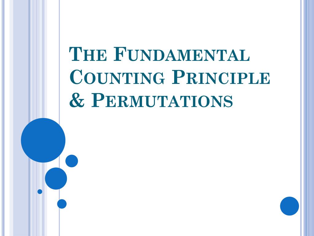 PPT - Understanding the Fundamental Counting Principle and Permutations ...