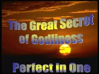 The Great Secret of Godliness
