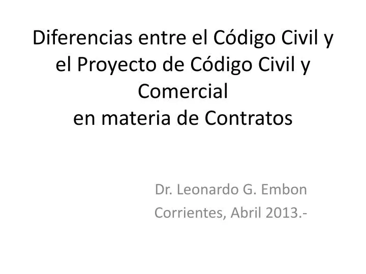 diferencias entre el c digo civil y el proyecto de c digo civil y comercial en materia de contratos