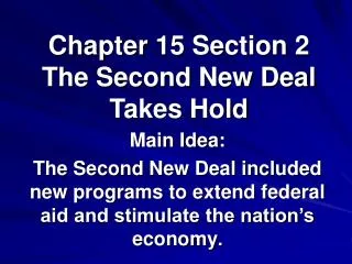 Chapter 15 Section 2 The Second New Deal Takes Hold